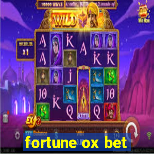 fortune ox bet